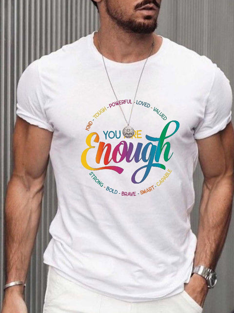 Men's Rainbow You Are Enough Gay T-Shirt