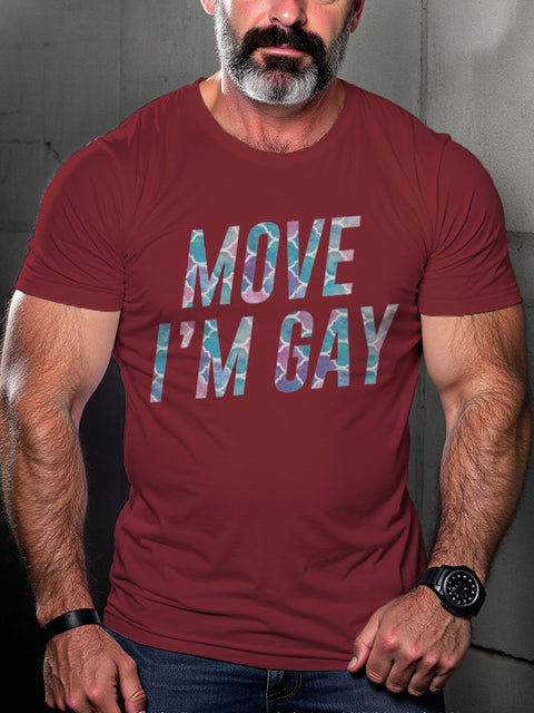 Men's LGBT Move I'm Gay Casual Print T-shirt