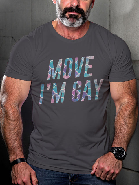 Men's LGBT Move I'm Gay Casual Print T-shirt