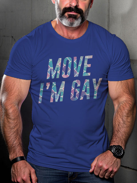 Men's LGBT Move I'm Gay Casual Print T-shirt