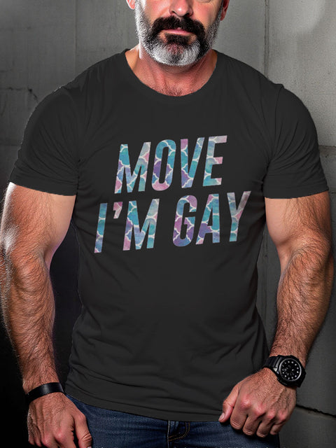 Men's LGBT Move I'm Gay Casual Print T-shirt