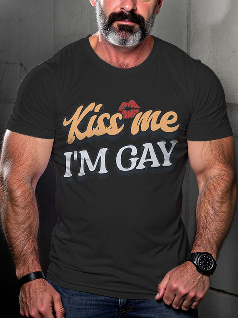 Kiss Me I'm Gay LGBT Gay Print Casual T-shirt