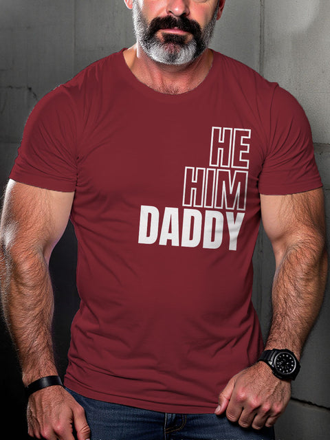 LGBT Gay Pride He Him Daddy Print Casual T-shirt