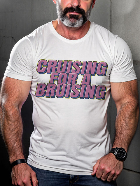 LGBT Gay Pride Cruising for A Bruising Print Casual T-shirt