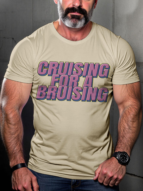 LGBT Gay Pride Cruising for A Bruising Print Casual T-shirt