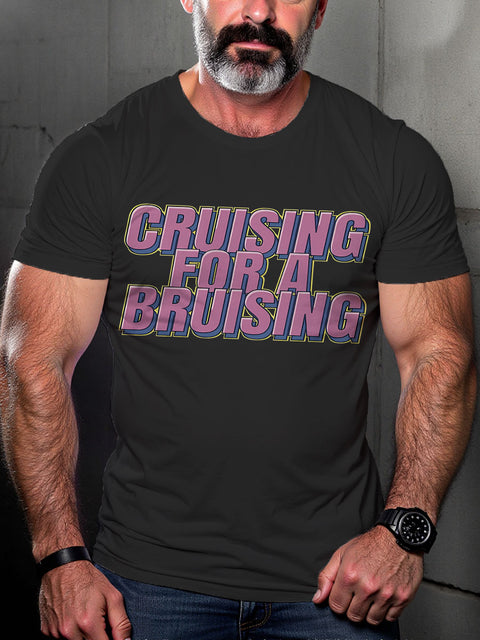 LGBT Gay Pride Cruising for A Bruising Print Casual T-shirt