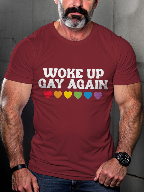 LGBT Gay Pride Woke Up Gay Again Rainbow Heart Print Casual T-shirt