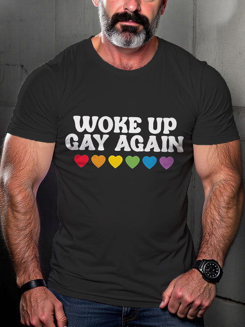 LGBT Gay Pride Woke Up Gay Again Rainbow Heart Print Casual T-shirt