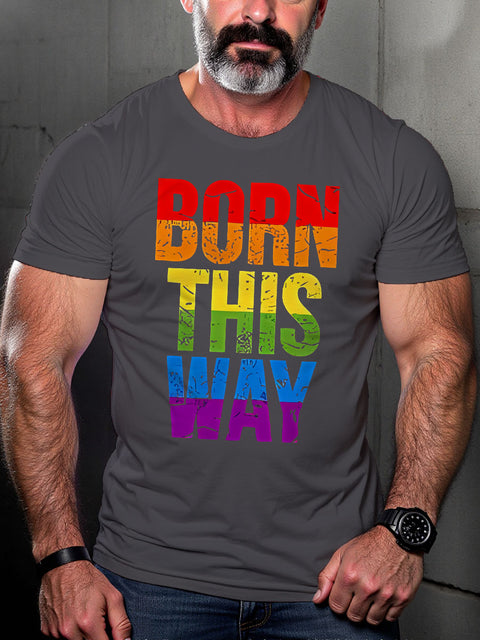 LGBT Born This Way Rainbow Pride Print Casual T-shirt