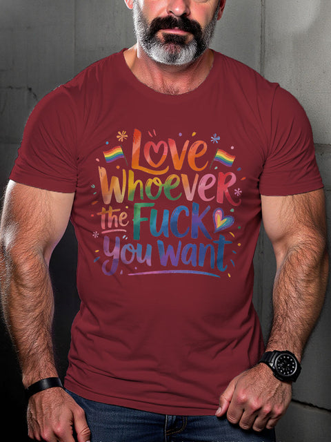 LGBT Love Whoever The Fuck You Want Rainbow Print Casual T-shirt