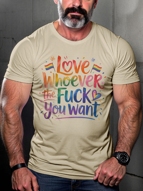 LGBT Love Whoever The Fuck You Want Rainbow Print Casual T-shirt
