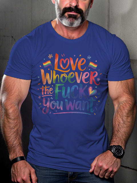 LGBT Love Whoever The Fuck You Want Rainbow Print Casual T-shirt