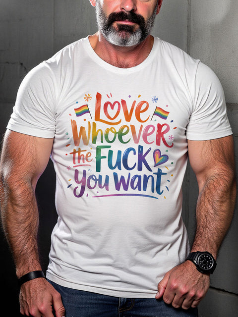LGBT Love Whoever The Fuck You Want Rainbow Print Casual T-shirt