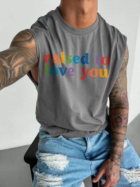 Men's LGBT Gay Pride Rainbow Raised To Love You Print Casual Wide Shoulder Vest