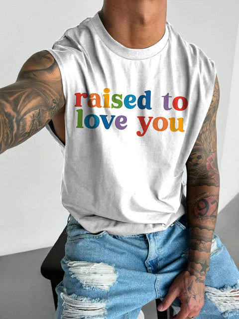 Men's LGBT Gay Pride Rainbow Raised To Love You Print Casual Wide Shoulder Vest