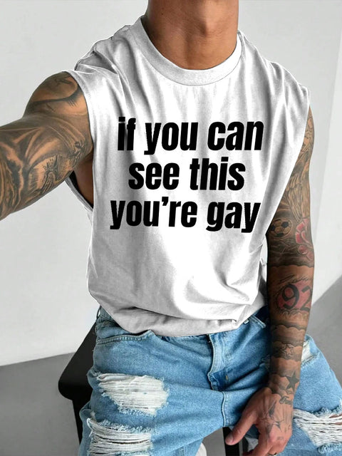 Men's LGBT Gay Pride If You Can See This You're Gay Print Casual Wide Shoulder Vest