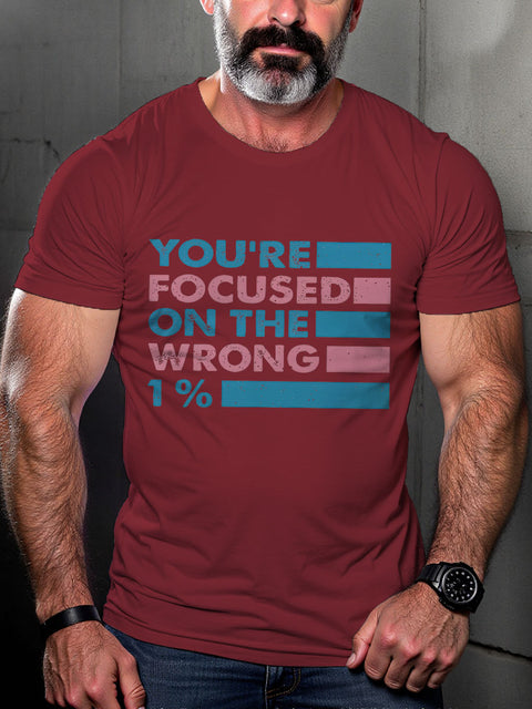 LGBT Transgender Rights You're Focused On The Wrong 1% Pride Month Print Casual T-shirt