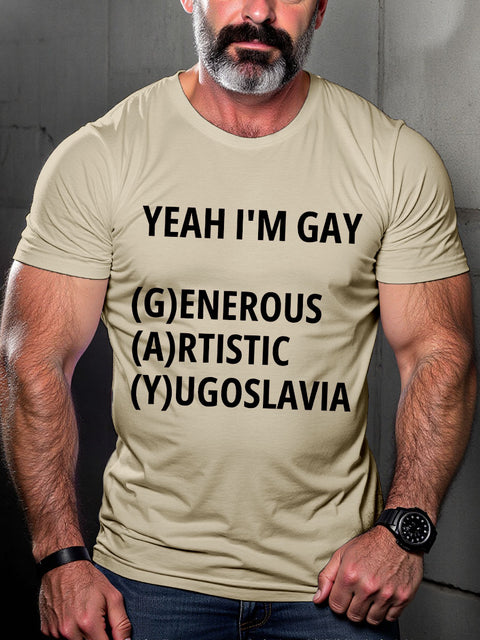 LGBT Yeah I’m Gay Generous Artistic Yugoslavia Pride Month Print Casual T-shirt