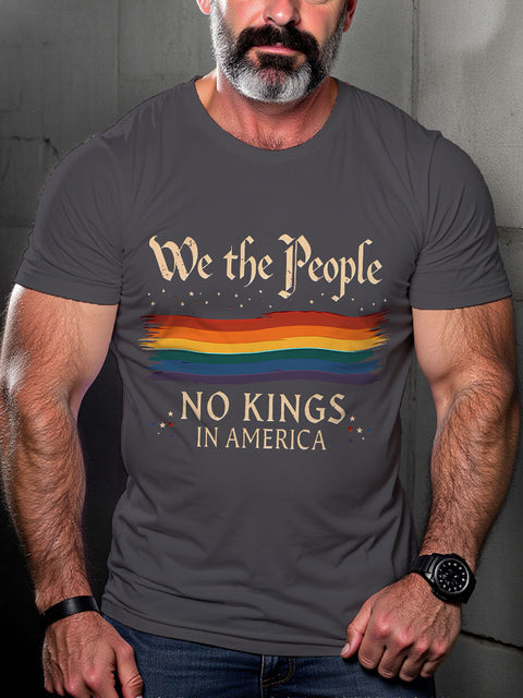 LGBT We The People No Kings In America Print Casual T-shirt