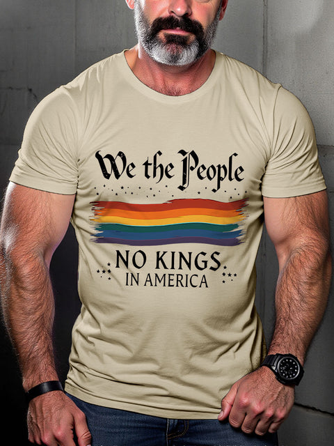 LGBT We The People No Kings In America Print Casual T-shirt