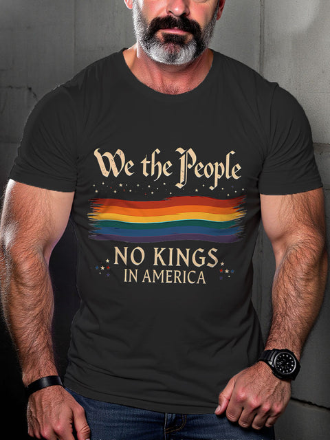 LGBT We The People No Kings In America Print Casual T-shirt