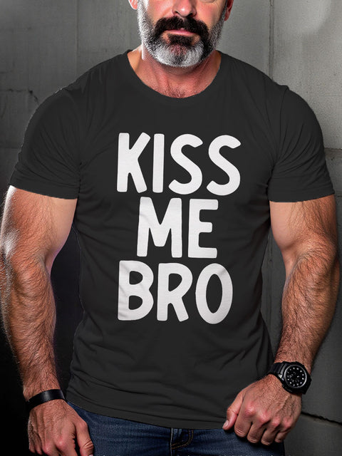 Kiss Me Bro Pride Cool Lgbt Pride Print Casual T-shirt