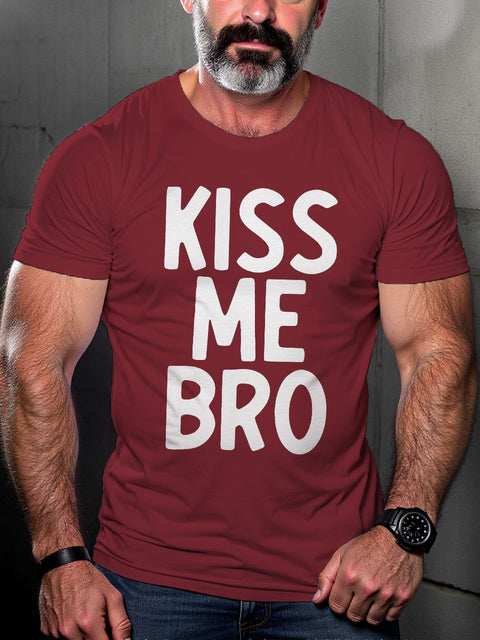 Kiss Me Bro Pride Cool Lgbt Pride Print Casual T-shirt