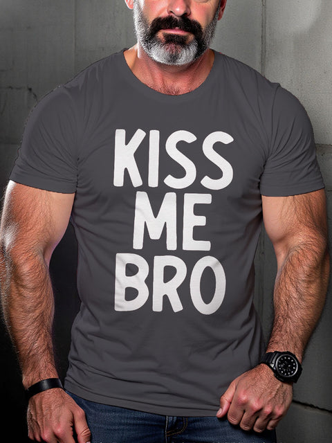 Kiss Me Bro Pride Cool Lgbt Pride Print Casual T-shirt
