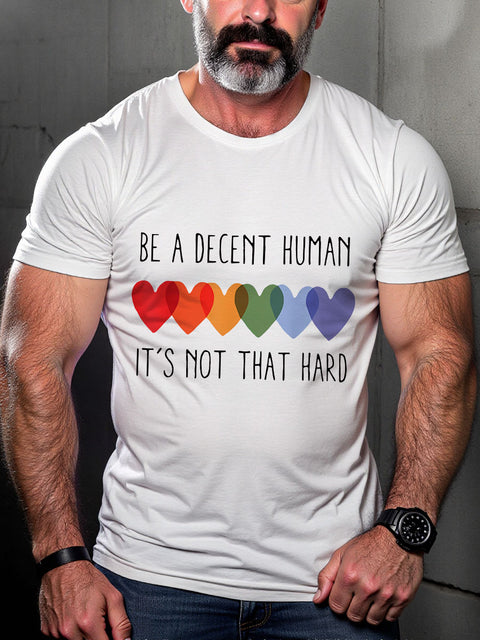 LGBT Be A Decent Human It's Not That Hard Rainbow Pride Print Casual T-shirt