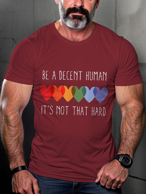 LGBT Be A Decent Human It's Not That Hard Rainbow Pride Print Casual T-shirt