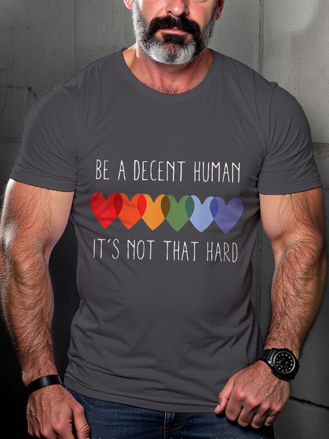 LGBT Be A Decent Human It's Not That Hard Rainbow Pride Print Casual T-shirt