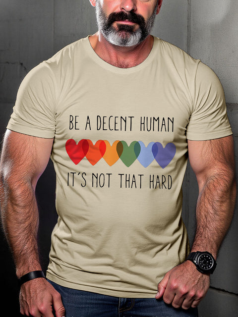 LGBT Be A Decent Human It's Not That Hard Rainbow Pride Print Casual T-shirt
