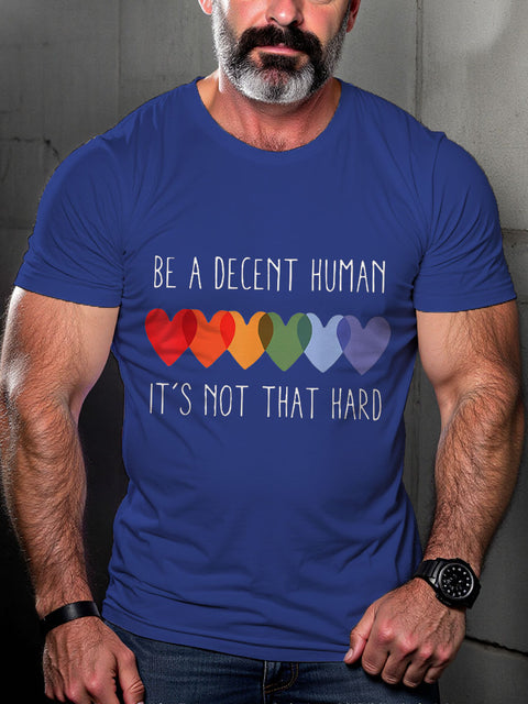 LGBT Be A Decent Human It's Not That Hard Rainbow Pride Print Casual T-shirt