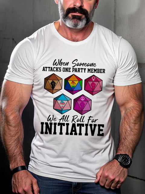 LGBT When Someone Attacks One Party Member We All Roll For Initiative Pride Print Casual T-shirt