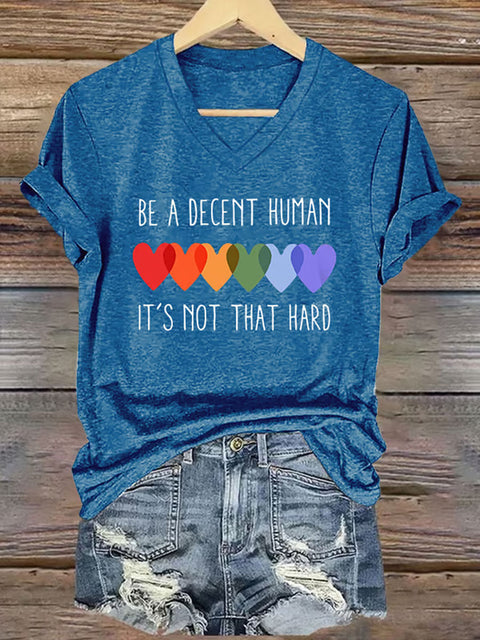 Retro Be A Decent Human It's Not That Hard V-neck Casual Print T-Shirt