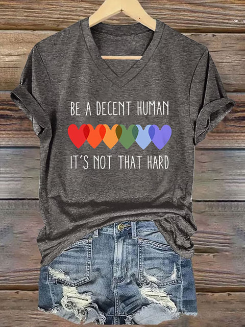 Retro Be A Decent Human It's Not That Hard V-neck Casual Print T-Shirt