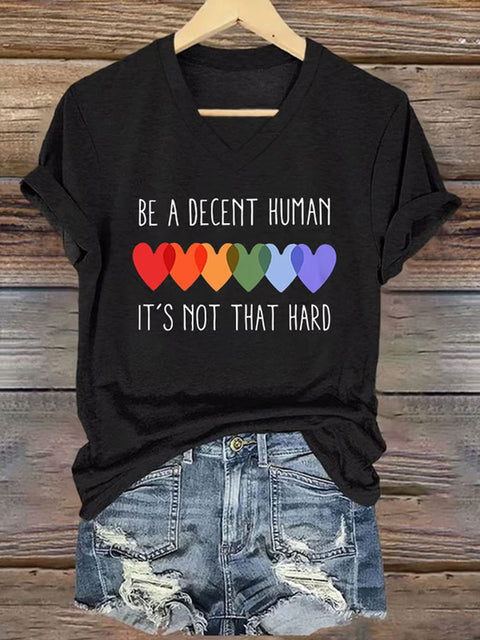 Retro Be A Decent Human It's Not That Hard V-neck Casual Print T-Shirt