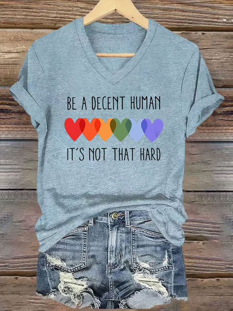 Retro Be A Decent Human It's Not That Hard V-neck Casual Print T-Shirt