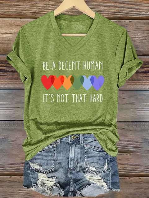 Retro Be A Decent Human It's Not That Hard V-neck Casual Print T-Shirt