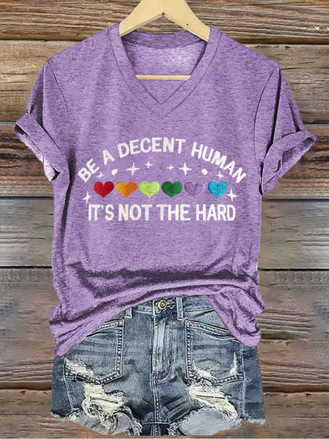 Retro Be A Decent Human It's Not The Hard V-neck Casual Print T-Shirt