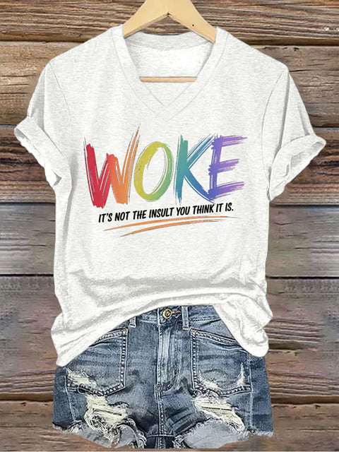 Retro Woke It's Not The Insult You Think It Is V-neck Casual Print T-Shirt