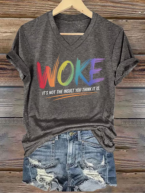 Retro Woke It's Not The Insult You Think It Is V-neck Casual Print T-Shirt