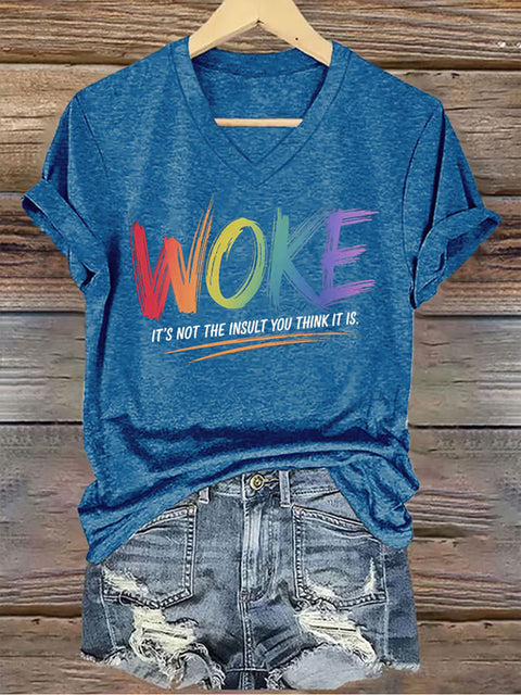 Retro Woke It's Not The Insult You Think It Is V-neck Casual Print T-Shirt