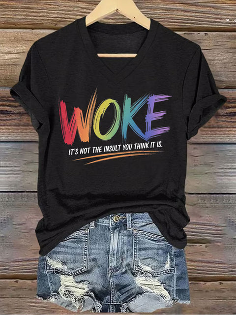 Retro Woke It's Not The Insult You Think It Is V-neck Casual Print T-Shirt