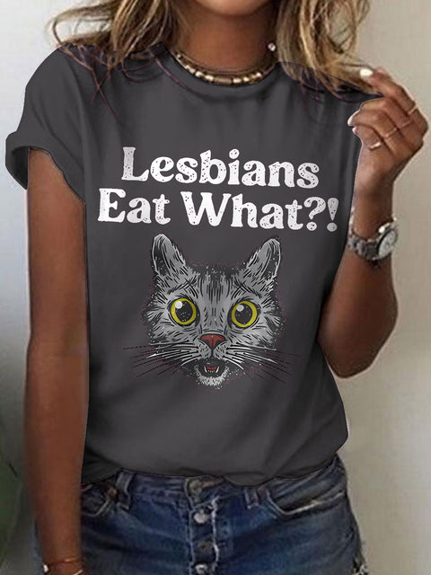 Lesbians Eat What? Casual Print T-shirt