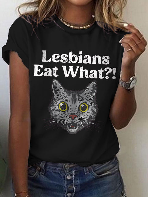 Lesbians Eat What? Casual Print T-shirt