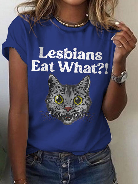 Lesbians Eat What? Casual Print T-shirt