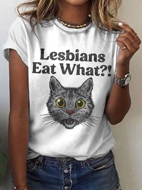 Lesbians Eat What? Casual Print T-shirt