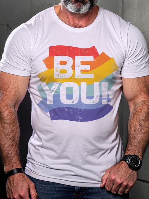 Be You LGBTQ Gay Rainbow Print T-shirt