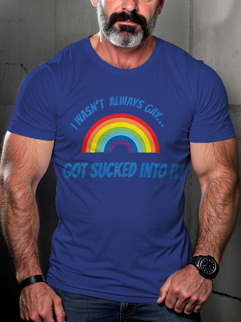SUCKED INTO IT LGBTQ Gay Rainbow Print T-shirt